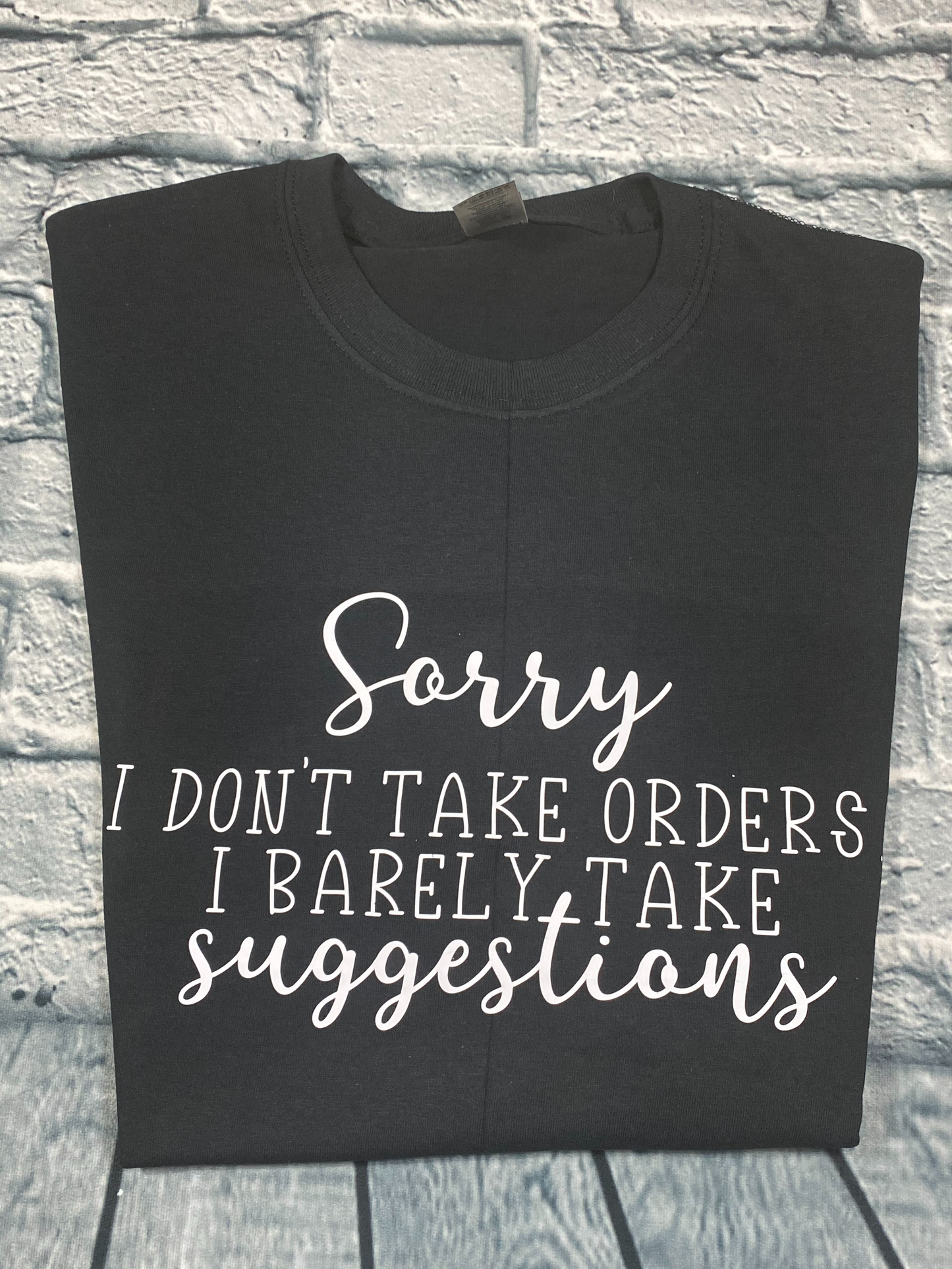 I Don't Take Orders